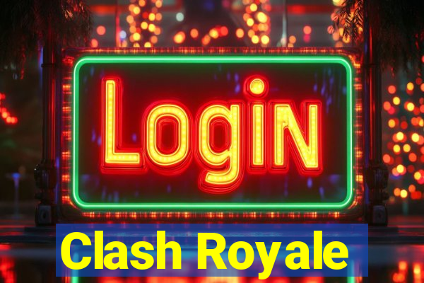 Clash Royale